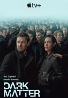 Тёмная материя (2024) смотреть онлайн бесплатно