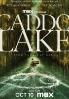 Озеро Каддо (2024) смотреть онлайн бесплатно