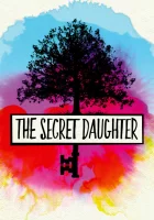  Тайная дочь (2016) смотреть онлайн бесплатно