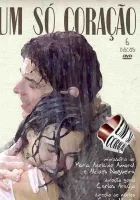  Одно лишь сердце (2004) смотреть онлайн бесплатно