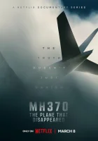  MH370: Самолёт, который исчез (2023) смотреть онлайн бесплатно