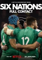  Кубок шести наций: Полный контакт (2024) смотреть онлайн бесплатно