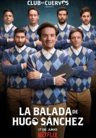  Баллада об Уго Санчезе (2018) смотреть онлайн бесплатно